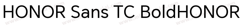 HONOR Sans TC BoldHONOR Sans TC Bol字体转换